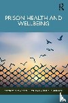  - Prison Health and Wellbeing