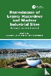  - Remediation of Legacy Hazardous and Nuclear Industrial Sites
