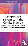 de Vries, Rudi - Comparative Dynamics in the Comics Industry