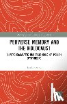 Borowicz, Jan (University of Warsaw - Perverse Memory and the Holocaust