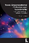 Hetrick, Susan - Toxic Organizational Cultures and Leadership