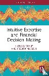 Grant, Michael, Nilsson, Fredrik (Uppsala University - Intuitive Expertise and Financial Decision-Making
