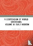  - A Compendium of World Sovereigns: Volume III Early Modern