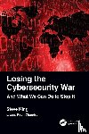 King, Steve - Losing the Cybersecurity War