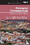 Van Assche, Kristof, Gruezmacher, Monica, Marais, Lochner (University of the Free State, Perez-Sindin, Xaquin - Resource Communities