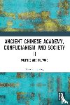 Yongming, Xiao - Ancient Chinese Academy, Confucianism, and Society II