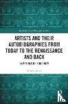 Reeve, Charles - Artists and Their Autobiographies from Today to the Renaissance and Back