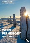 Fagan, Brian M. (University of California, Durrani, Nadia - World Prehistory