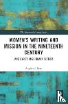 Eyre, Angharad (Queen Mary - Women’s Writing and Mission in the Nineteenth Century