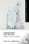 Anderson, Stephen M. - Sverre Fehn and the City: Rethinking Architecture’s Urban Premises