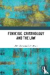 Dayan, Hava, Bitton, Yifat (President of Achva Academic College for Science and Education in Israel.) - Femicide, Criminology and the Law