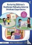 Conkbayir, Mine - Nurturing Children's Resilience Following Adverse Childhood Experiences