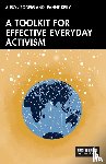 Rogers, Alison, Kelly, Leanne - A Toolkit for Effective Everyday Activism