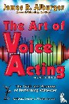 Alburger, James R. - The Art of Voice Acting