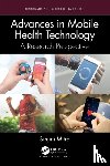 Mitra, Sinjini (California State University - Fulerton) - Advances in Mobile Health Technology