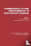  - Commonwealth and Independence in Post-Soviet Eurasia