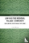 Eldridge, Lorren - Law and the Medieval Village Community
