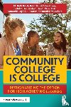 Borst, M. Beth, Latz, Amanda O., Lopez, Samantha, Hernandez Mikkelsen, Sonina - Community College is College