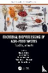  - Microbial Bioprocessing of Agri-food Wastes