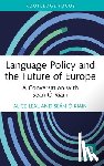 Leal, Alice, O Riain, Sean - Language Policy and the Future of Europe