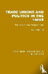 Fatchett, Derek - Trade Unions and Politics in the 1980s