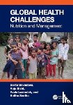 Srivastava, Sarita, Bisht, Anju, Laxmaiah, Avula, Seetha, Anitha - Global Health Challenges