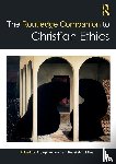  - The Routledge Companion to Christian Ethics
