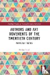 Lloyd, Declan - Authors and Art Movements of the Twentieth Century