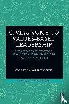 Espedal, Gry, Elter, Frank - Giving Voice to Values-based Leadership