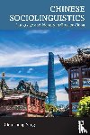 Yang, Chunsheng - Chinese Sociolinguistics