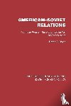 Boyle, Peter G. - American–Soviet Relations