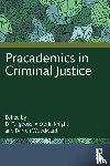  - Pracademics in Criminal Justice