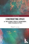 Chunguang, Wang - Constructing Space