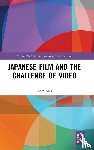 Mes, Tom - Japanese Film and the Challenge of Video