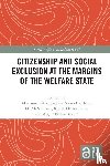  - Citizenship and Social Exclusion at the Margins of the Welfare State