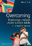 Williams, Chris (University of Glasgow, Scotland and Five Areas Limited, UK) - Overcoming Depression and Low Mood in Older Adults