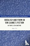 Xie, Haiyan (School of Foreign Languages - Ideology and Form in Yan Lianke’s Fiction
