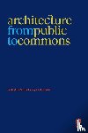 - Architecture from Public to Commons