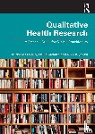 O' Reilly, Michelle, Archard, Philip, Kiyimba, Nikki - Qualitative Health Research