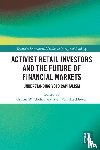  - Activist Retail Investors and the Future of Financial Markets