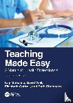 Mohanna, Kay (Three Counties Medical School), Wall, David, Cottrell, Elizabeth (Wolstanton Med Cent), Chambers, Ruth (NHS) - Teaching Made Easy