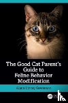 Linsay Stevenson, Alana (Animal Behavior and Traning - The Good Cat Parent’s Guide to Feline Behavior Modification