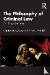 Cowley, Christopher (University College Dublin, Padfield, Nicola (University of Cambridge - The Philosophy of Criminal Law
