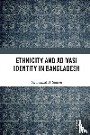 H. Sumon, Mahmudul - Ethnicity and Adivasi Identity in Bangladesh