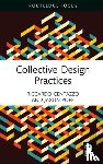 Centazzo, Riccardo, Pope, Jaxon - Collective Design Practices