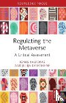 Kalpokas, Ignas (Vytautas Magnus University, Kalpokiene, Julija - Regulating the Metaverse