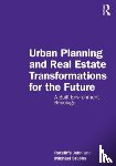 Ratcliffe, John (Dublin Institute, Stubbs, Michael - Urban Planning and Real Estate Transformations for the Future