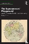 Gurjar, Sankalp - The Superpowers’ Playground