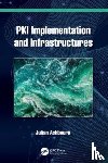 Ashbourn, Julian - PKI Implementation and Infrastructures