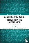 - Communicating Papal Authority in the Middle Ages